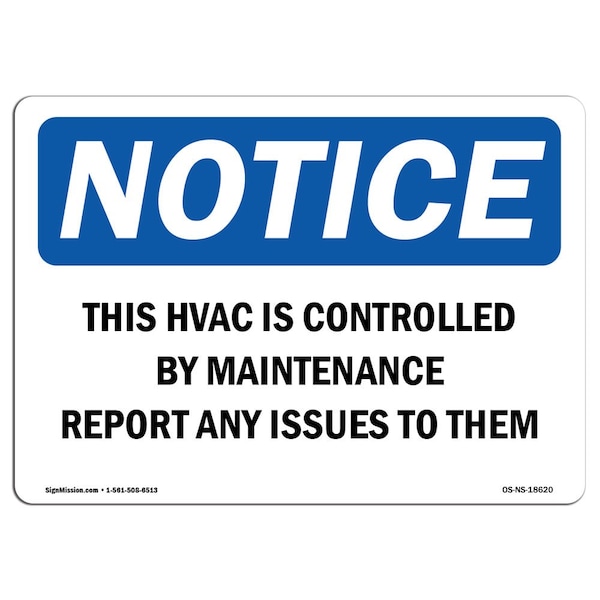 Safety Sign, OSHA Notice, 12" Height, This HVAC Is Controlled By Maintenance Report Sign, Landscape